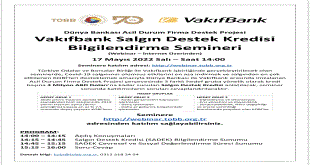 Vakıfbank Salgın Destek Kredisi Bilgilendirme Semineri